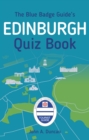 The Blue Badge Guide's Edinburgh Quiz Book - Book