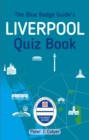 The Blue Badge Guide's Liverpool Quiz Book - Book