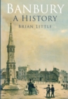Banbury: A History - eBook