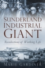 Sunderland, Industrial Giant - eBook