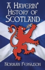 A Haverin' History of Scotland - Book