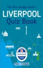 The Blue Badge Guide's Liverpool Quiz Book - eBook