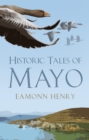 Historic Tales of Mayo - eBook