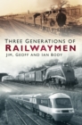 Three Generations of Railwaymen - Book