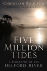 Five Million Tides : A Biography of the Helford River - Book