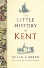 The Little History of Kent - eBook