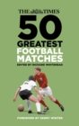 The Times 50 Greatest Football Matches - eBook