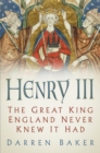 Henry III : The Great King England Never Knew It Had - Book
