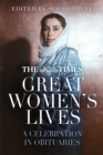 The Times Great Women's Lives : A Celebration in Obituaries - Book