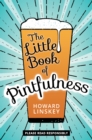 The Little Book of Pintfulness - Book