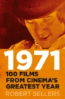 1971 : 100 Films from Cinema's Greatest Year - Book