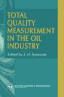 Total Quality Measurement in the Oil Industry - Book