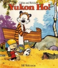 Yukon Ho! : Calvin & Hobbes Series: Book Four - Book