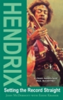 Hendrix : Setting the Record Straight - Book