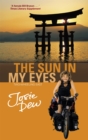 The Sun In My Eyes : Two-Wheeling East - Book