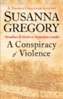 A Conspiracy Of Violence : 1 - Book