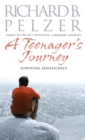 A Teenager's Journey : Surviving Adolescence - Book
