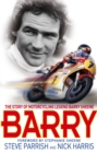 Barry : The Story of Motorcycling Legend, Barry Sheene - Book