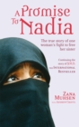 A Promise To Nadia : A true story of a British slave in the Yemen - Book