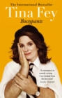 Bossypants : The hilarious bestselling memoir from Hollywood comedian and actress - Book