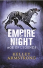 Empire of Night : Book 2 in the Age of Legends Trilogy - Book
