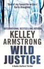 Wild Justice : Book 3 in the Nadia Stafford Series - Book