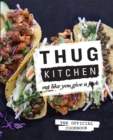 Thug Kitchen : Eat Like You Give a F**k - Book