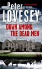 Down Among the Dead Men : Detective Peter Diamond Book 15 - Book