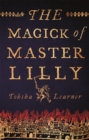 The Magick of Master Lilly - Book