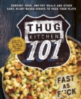 Thug Kitchen 101 : Fast as F*ck - eBook