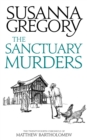 The Sanctuary Murders : The Twenty-Fourth Chronicle of Matthew Bartholomew - eBook