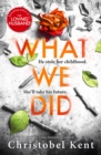 What We Did : A gripping, compelling psychological thriller with a nail-biting twist - Book