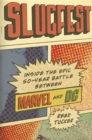 Slugfest : Inside the Epic, 50-Year Battle Between Marvel and DC - Book