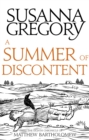 A Summer Of Discontent : The Eighth Matthew Bartholomew Chronicle - Book