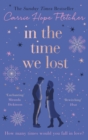 In the Time We Lost : the brand-new uplifting and breathtaking love story from the Sunday Times bestseller - eBook