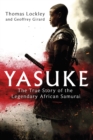 Yasuke : The true story of the legendary African Samurai - eBook