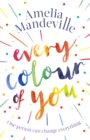 Every Colour of You : The gorgeous, heart-warming love story readers can't stop talking about - eBook