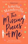 The Missing Pieces of Me : The hopeful, heartbreaking, hugely romantic novel from the bestselling author - Book
