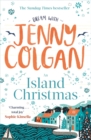 An Island Christmas : Fall in love with the ultimate festive read from bestseller Jenny Colgan - Book