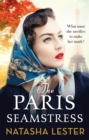 The Paris Seamstress : Transporting, Twisting, the Most Heartbreaking Novel You'll Read This Year - Book