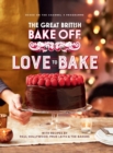 The Great British Bake Off: Love to Bake - eBook