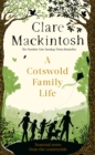 A Cotswold Family Life : heart-warming stories of the countryside from the bestselling author - Book