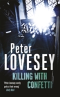 Killing with Confetti : Detective Peter Diamond Book 18 - Book