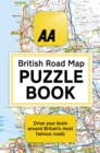 The AA British Road Map Puzzle Book : These highly-addictive brain games will make you a mapping mastermind - Book
