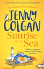 Sunrise by the Sea : An escapist, sun-filled summer read by the Sunday Times bestselling author - eBook