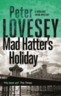 Mad Hatter's Holiday : The Fourth Sergeant Cribb Mystery - Book