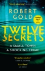 Twelve Secrets : The Sunday Times bestselling thriller everybody is talking about - eBook