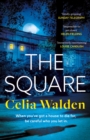 The Square : The unputdownable new thriller from the author of Payday, a Richard and Judy Book Club pick - Book