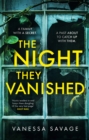 The Night They Vanished : The obsessively gripping thriller you won't be able to put down - Book
