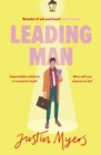 Leading Man : A hilarious and relatable coming-of-age story from Justin Myers, king of the thoroughly modern comedy - Book